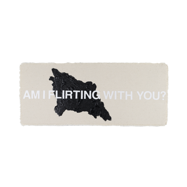 Am I Flirting With You?- 17” X 7.5”-Original Artwork Acrylic paint